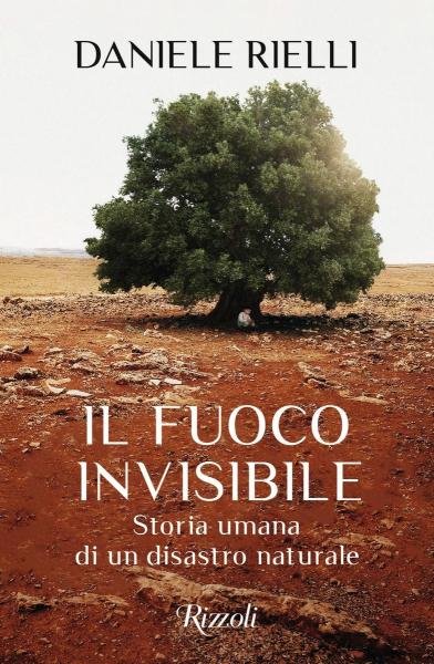 Agostiniani Libri: Il fuoco invisibile. Storia umana di un disastro naturale