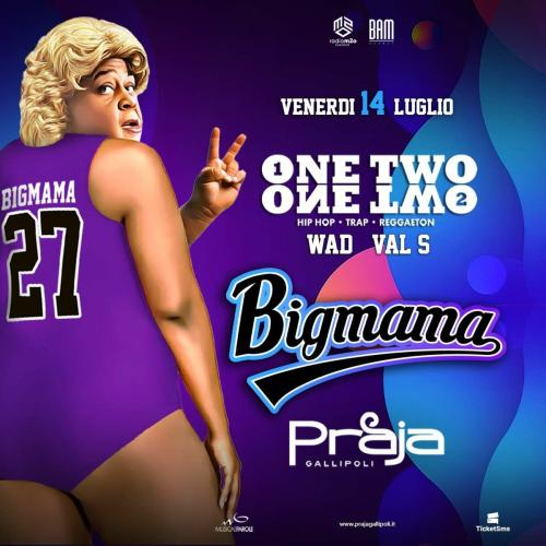 Big Mama + One Two One Two