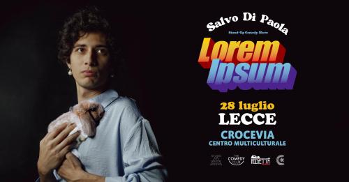 Salvo di Paola - Lorem Ipsum Live Tour - Stand up comedy show al Crocevia