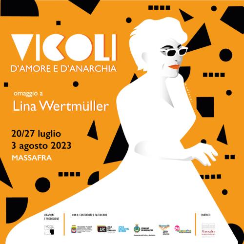 Vicoli d'Amore e d'Anarchia_Omaggio a Lina Wertmüller