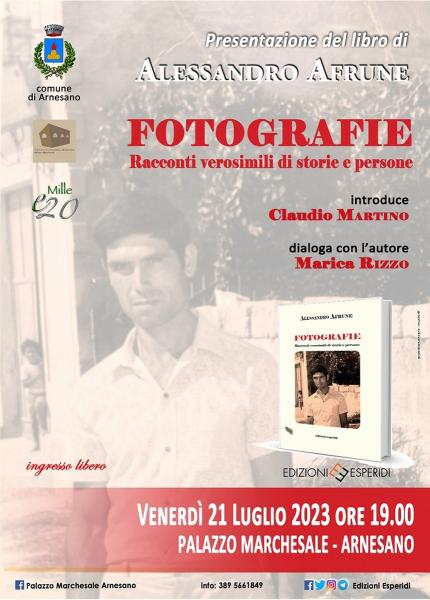 Il libro di Alessandro Afrune "Fotografie. Racconti verosimili di storie e persone"