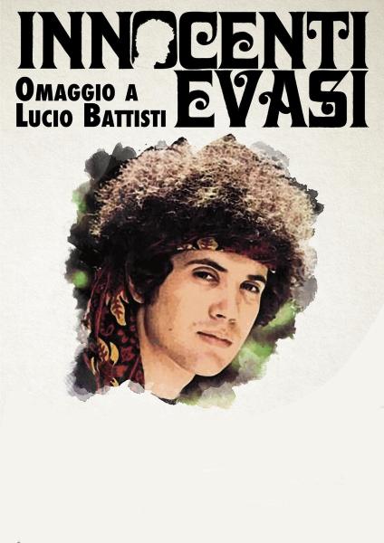 Innocenti Evasi Omaggio a Lucio Battisti