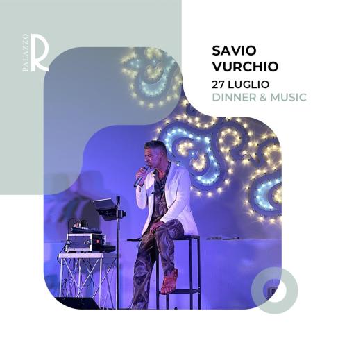 Savio Vurchio / Dinner & Music