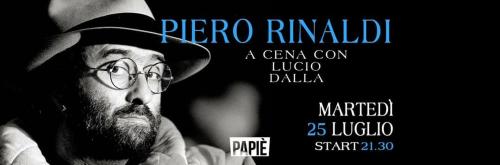 PIERO RINALDI - A cena con Lucio Dalla