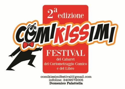 La seconda Edizione di Comikissimi, Festival del Cabaret e non solo