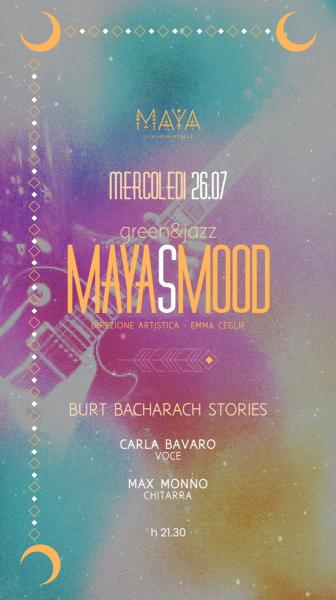MAYA’S MOOD Green&Jazz presenta: OMAGGIO A BURT BACHARACH con Carla Bavaro e Max Monno