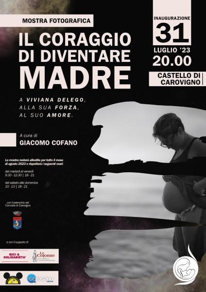 IL CORAGGIO DI DIVENTARE MADRE - A VIVIANA DELEGO ALLA SUA FORZA AL SUO AMORE