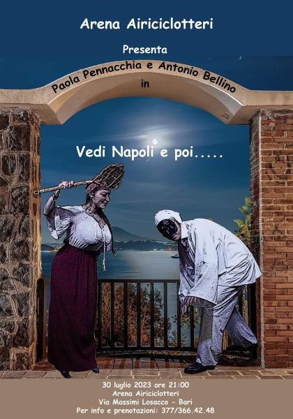 Vedi Napoli e poi.....