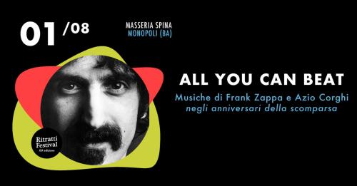 Ritratti Festival 2023 ⦿ ALL YOU CAN BEAT ⦿ Omaggio a Frank Zappa e Azio Corghi
