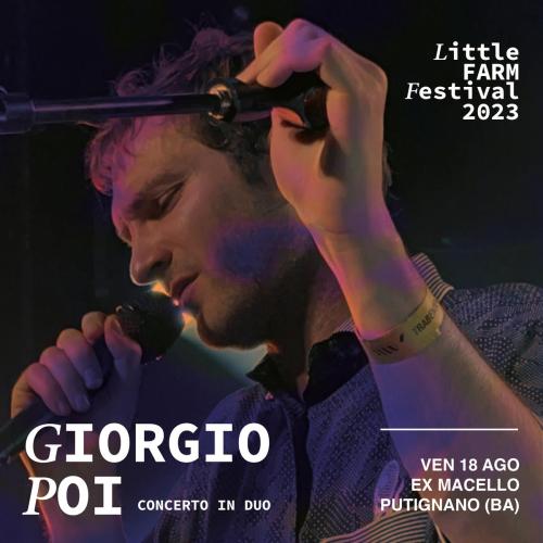GIORGIO POI al LITTLE FARM Festival 2023