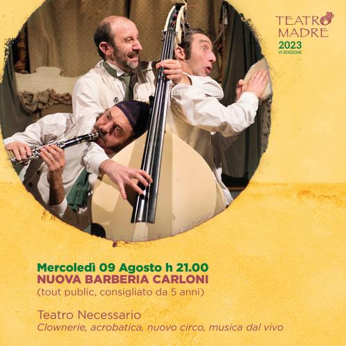 Nuova Barberia Carloni - Teatro Madre 2023