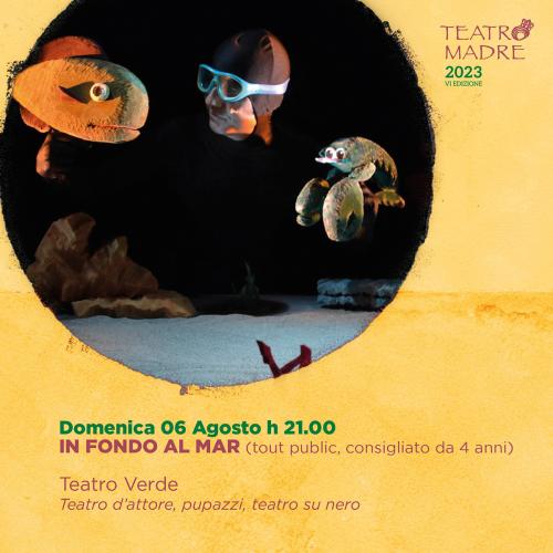 In fondo al mar - Teatro Madre 2023