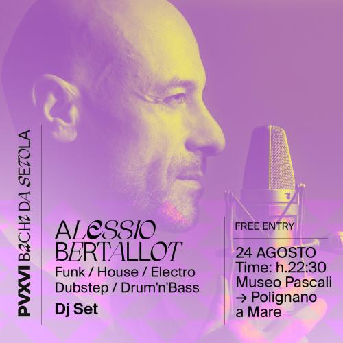 Alessio Bertallot Dj Set at PV16