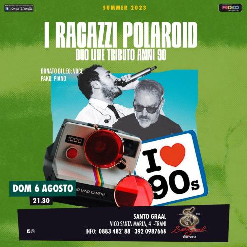 I Ragazzi Polaroid - Duo live tributo anni 90 a Trani