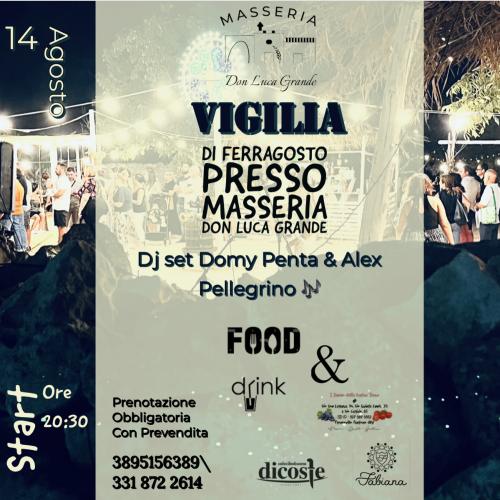 Vigilia di Ferragosto Masseria Don Luca Grande