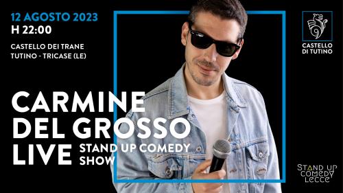Carmine del Grosso LIVE al Castello di Tutino
