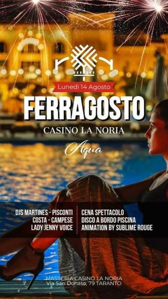 NOTTE DI FERRAGOSTO MASSERIA CASINÒ LA NORIA
