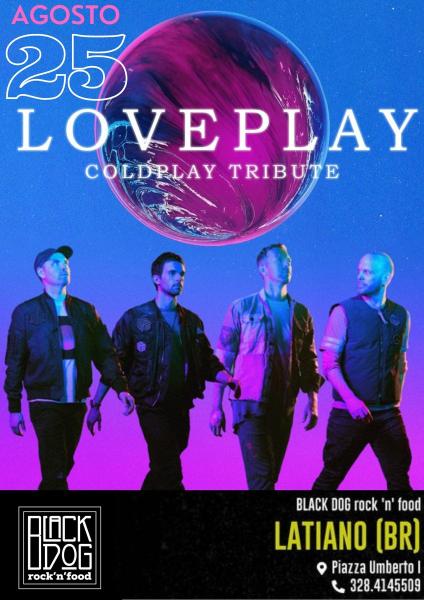 Loveplay Coldplay Tribute - Black Dog Rock'n'Food