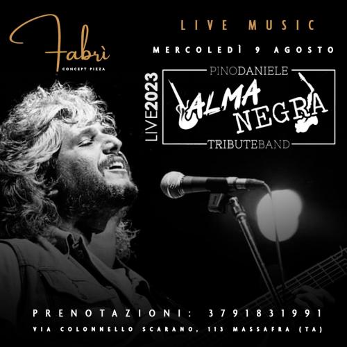 ALMANEGRA Pino Daniele Tribute Band da Fabrì Concept Pizza
