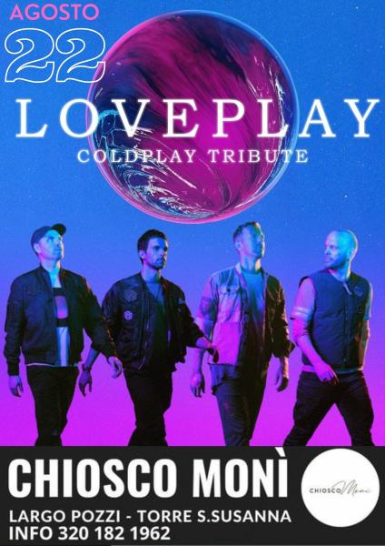 Loveplay - Coldplay Tribute - ChioscoMonì