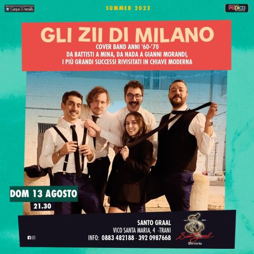 GLI ZII DI MILANO live a Trani Santo Graal