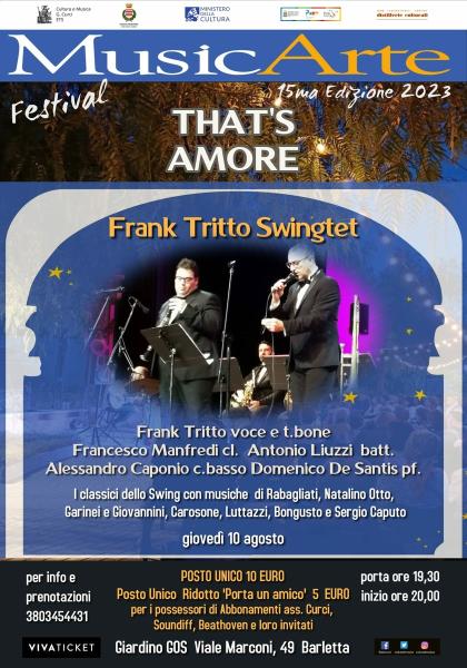 “THAT’S AMORE” Appuntamento sotto le stelle con il Frank Tritto Swingtet giovedì 10 agosto per MusicArte