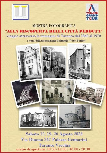 ALLA RISCOPERTA DELLA CITTÀ PERDUTA” Viaggio attraverso le immagini di Taranto dal 1860 al 1970