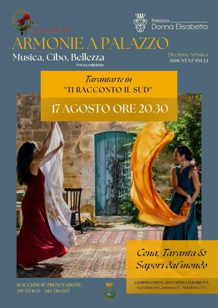 A Manduria Giovedì 17 agosto Tarantarte presenta "Ti racconto il Sud" con Cena, Taranta e Sapori dal mondo