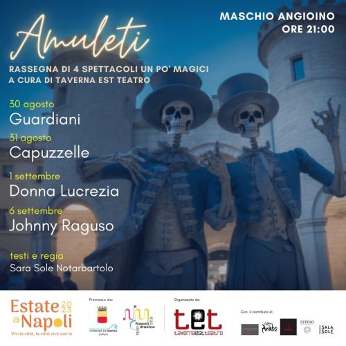 Amuleti, Spettacoli Incantati Tra le Mura del Maschio Angioino