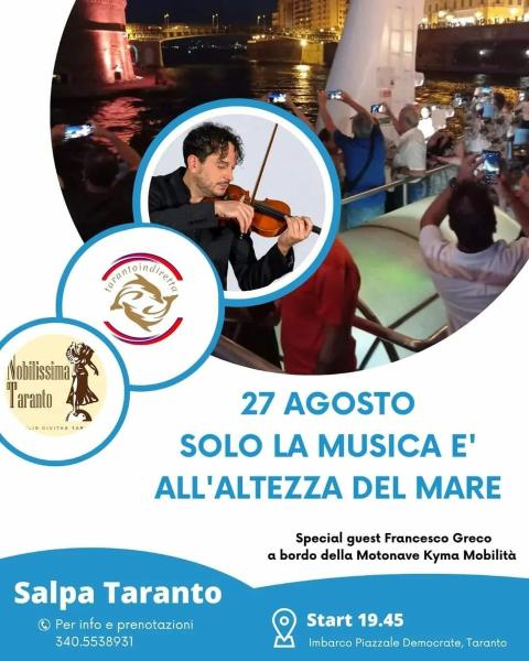 Domenica 27 agosto, Solo la musica è all'altezza del mare. Special guest Francesco Greco.