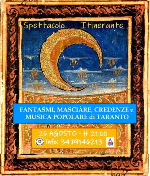 🔮“FANTASMI, MASCIÀRE, CREDENZE, MUSICA POPOLARE DI TARANTO.” Spettacolo Itinerante