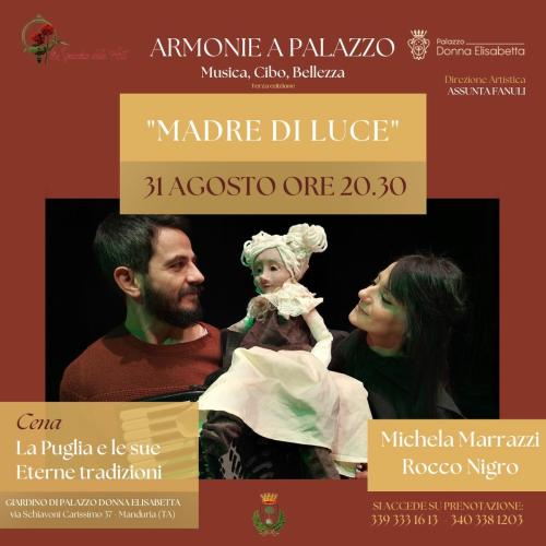 A Manduria giovedì 31 agosto l’attrice Michela Marrazzi e il musicista Rocco Nigro in “Madre di Luce” con cena dalle “Eterne tradizioni pugliesi”.