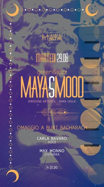 MAYA’S MOOD Green&Jazz presenta: “OMAGGIO A BURT BACHARACH” con Carla Bavaro e Max Monno