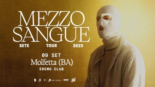 Mezzosangue in tour con "Sete"