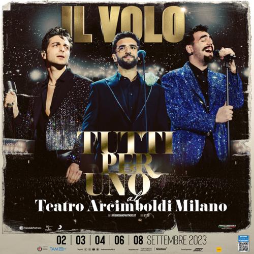 IL VOLO - TUTTI PER UNO - Teatro degli Arcimboldi