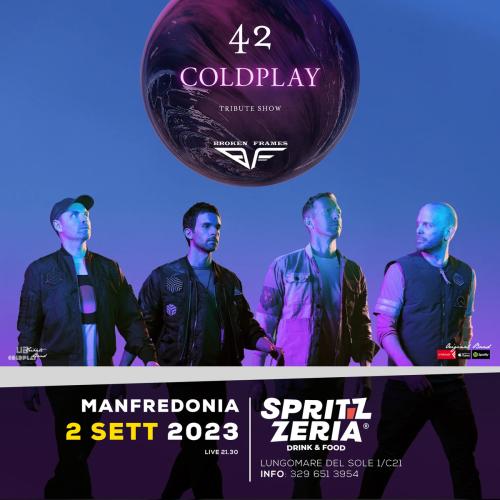 42 Coldplay Tribute Show by Broken Frames - Manfredonia
