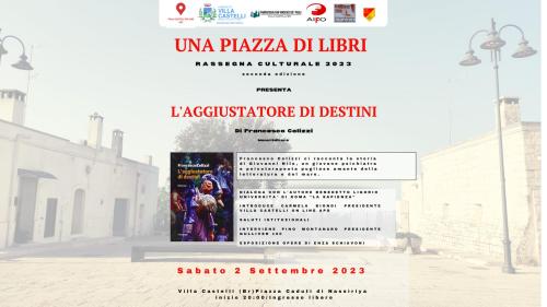 Presentazione de "L'aggiustatore di Destini" di Francesco Colizzi - Manni Editore.