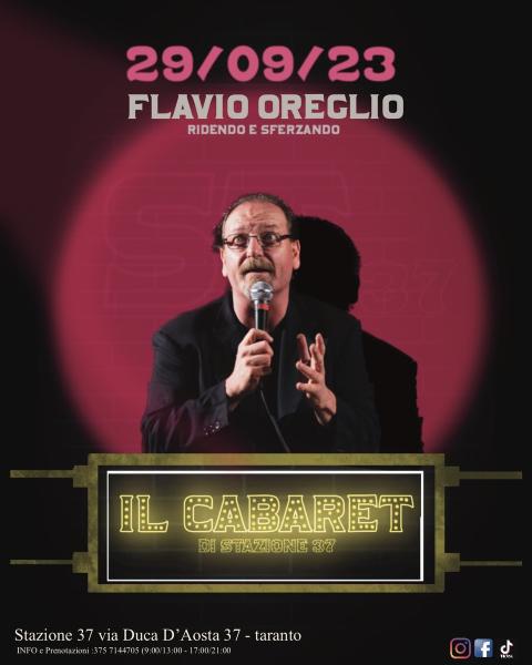 il Cabaret: Flavio Oreglio