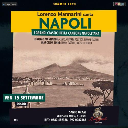 LORENZO MANNARINI CANTA NAPOLI "I grandi classici della canzone napoletana” a Trani Santo Graal