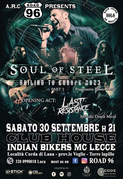 Live al Road96 con i Soul of Steel dal loro tour europeo ed in apertura concerto i Last Resistance