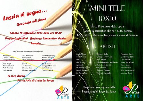 Lascia il Segno...... seconda edizione e Mini Tele 10x10
