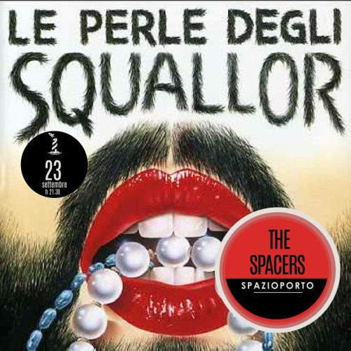 THE SPACERS play SQUALLOR