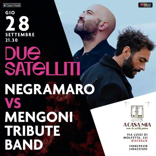 2 Satelliti by RE MATTO TRIBUTE BAND Negramaro Vs Marco Mengoni live a Bisceglie