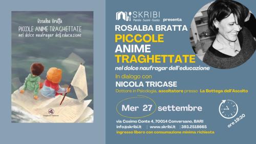 Skribi presenta Piccole anime traghettate. Nel dolce naufragar dell'educazione_presentazione con Rosalba Bratta