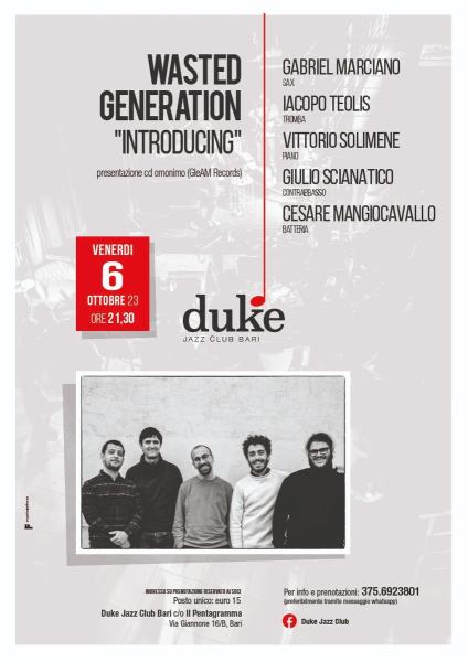 “Wasted Generation - Introducing”