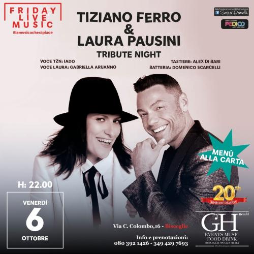 LAURA PAUSINI & TIZIANO FERRO TRIBUTE NIGHT LIVE A BISCEGLIE G'H
