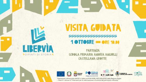 Visita guidata gratuita alla scoperta di Castellana Grotte e della sua Street Art "Libervìa"