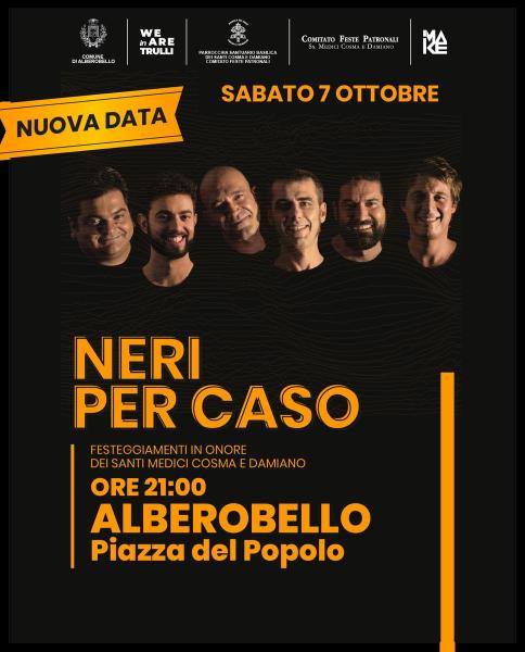 NERI PER CASO in concerto ad Alberobello - Festa Patronale SS. Medici