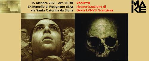 Risonorizzazione di "Vampyr" con Devis LUNUS Granziera - Acquology.Oceano Interiore_Xn