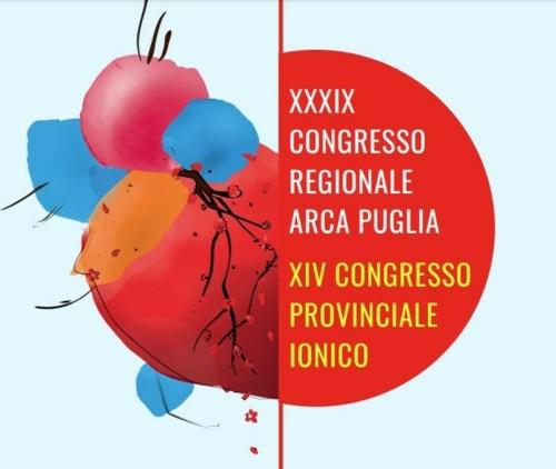 MARTINA FRANCA (TA). XXXIX Congresso Regionale e XIV Congresso Provinciale Ionico Arca Puglia